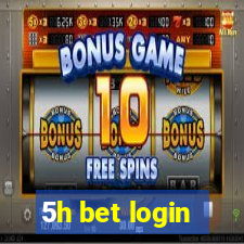 5h bet login